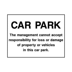 Car Park - Management Cannot Accept Responsibility For Loss Or Damage - Landscape Sign HS001 HS LN1