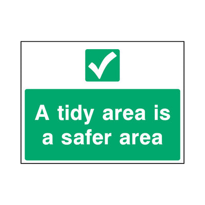 A Tidy Area Is A Safer Area - Landscape Sign - LN1 CN006 CN