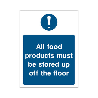 All Food Products Must Be StoRed Up Off The Floor - Portrait Sign FPH012 FPH PT1
