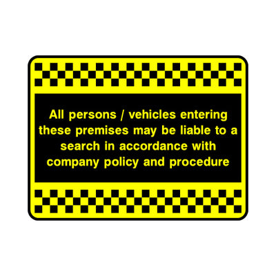 All Persons / Vehicles Entering These Premises May Be Liable To A Search - Landscape Sign S082 SE LN1