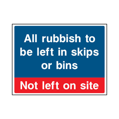 All Rubbish To Be Left In Skips Or Bins - Not Left On Site - Landscape Sign - LN1 CN115 CN