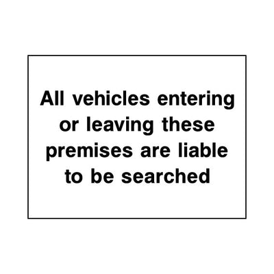 All Vehicles Entering Or Leaving These Premises Are Liable To Be Searched - Landscape Sign S106 SE LN1