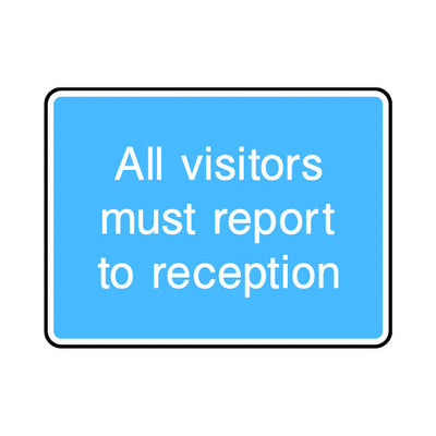 All Visitors Must Report To Reception - Landscape Sign IS054 IS LN1