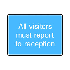 All Visitors Must Report To Reception - Landscape Sign IS054 IS LN1