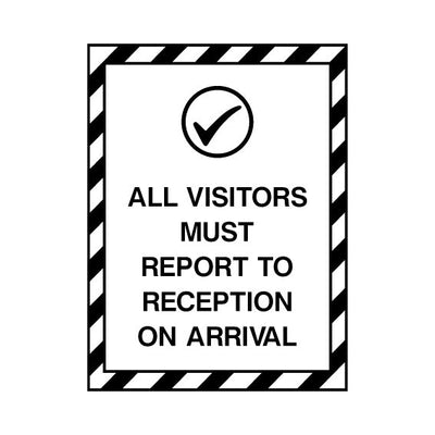 All Visitors Must Report To Reception On Arrival - Portrait Sign P009 PA PT1