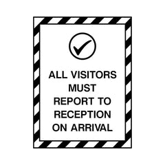 All Visitors Must Report To Reception On Arrival - Portrait Sign P009 PA PT1