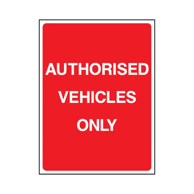 Authorised Vehicles Only - Portrait Sign P077 PA PT1