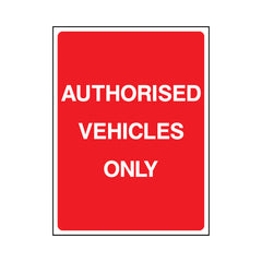 Authorised Vehicles Only - Portrait Sign P077 PA PT1