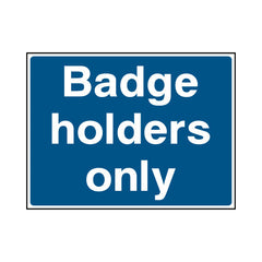 Badge Holders Only - Landscape Sign P070 PA LN1