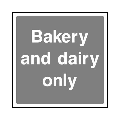 Bakery And Dairy Only Square - Square Sign FPH102 FPH SQ1