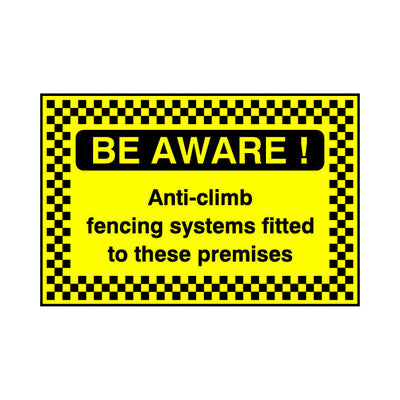 Be Aware! Anti-climb Fencing Systems Fitted To These Premises - Landscape Sign S098 SE LN1