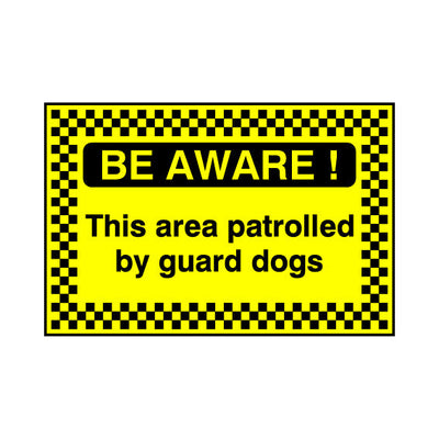 Be Aware! This Area Patrolled By Guard Dogs - Landscape Sign S094 SE LN1