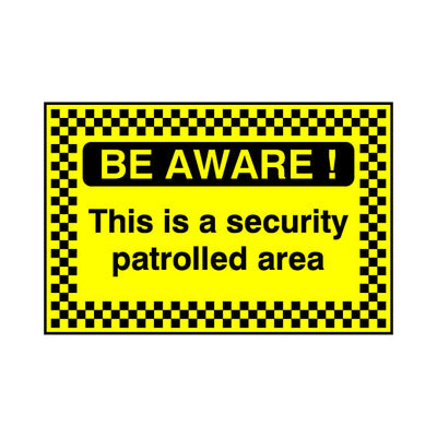Be Aware! This Is A Security Patrolled Area - Landscape Sign S093 SE LN1