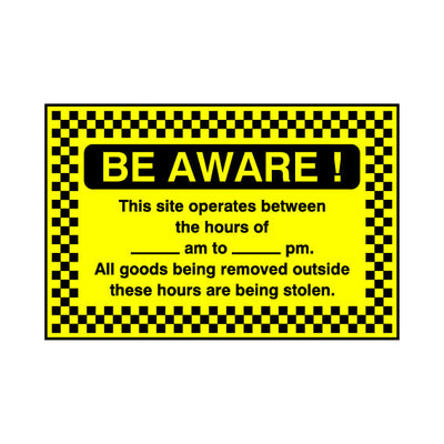 Be Aware! This Site Operates Between The Hours Of - Landscape Sign S096 SE LN1