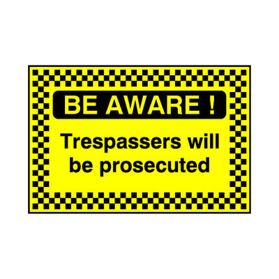 Be Aware! Trespassers Will Be Prosecuted - Landscape Sign S092 SE LN1