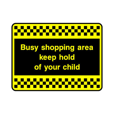 Busy Shopping Area Keep Hold Of Your Child - Landscape Sign S080 SE LN1