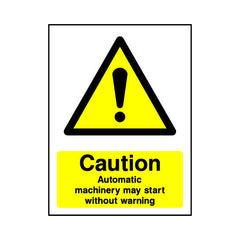 Caution - Automatic Machinery May Start - Portrait Sign - PT1 CA061 CA
