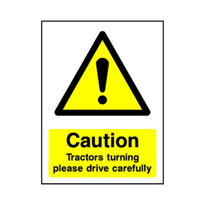 Caution - Tractors Turning - Please Drive Carefully - Portrait Sign - PT1 CA065 CA