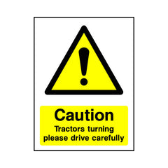 Caution - Tractors Turning - Please Drive Carefully - Portrait Sign - PT1 CA065 CA