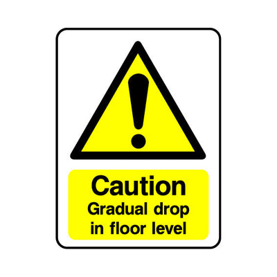 Caution Gradual Drop In Floor Level - Portrait Sign DA002 DA PT1