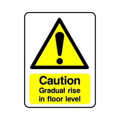 Caution Gradual Rise In Floor Level - Portrait Sign DA001 DA PT1