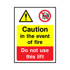 Caution In The Event Of Fire - Do Not Use This Lift - Portrait Sign LS015 LS PT1