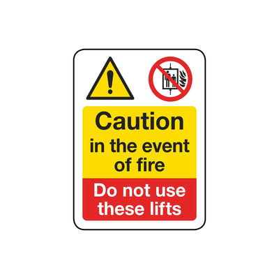 Caution In The Event Of Fire Do Not Use These Lifts Sign