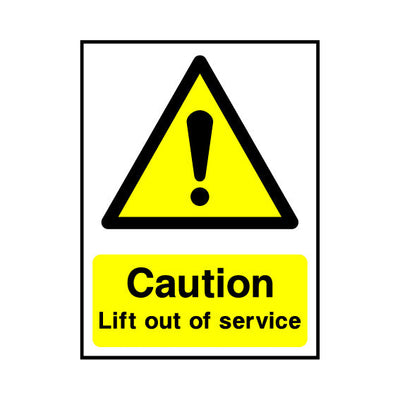 Caution Lift Out Of Service - Portrait Sign LS004 LS PT1
