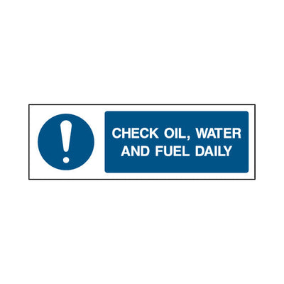 Check Oil, Water And Fuel Daily - Landscape Sign MG024 MG LN3