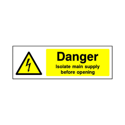 Danger - Isolate Main Supply Before Opening - Landscape Sign EH008 EH LN3