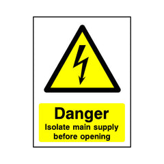 Danger - Isolate Main Supply Before Opening - Portrait Sign EH040 EH PT1