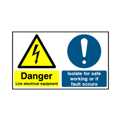 Danger - Live Electrical Equipment - Isolate For Safe Working Or A Fault - Landscape Sign MTP051 MTP LN2
