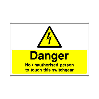 Danger - No Unauthorised Person To Touch Switchchanger - Landscape Sign EH065 EH LN1