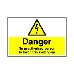 Danger - No Unauthorised Person To Touch Switchchanger - Landscape Sign EH065 EH LN1
