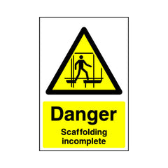Danger - Scaffolding Incomplete - Portrait Sign - PT1 CN022 CN