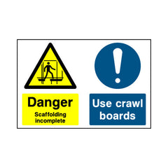 Danger - Scaffolding Incomplete - Use Crawl Boards - Landscape Sign - LN1 CN039 CN