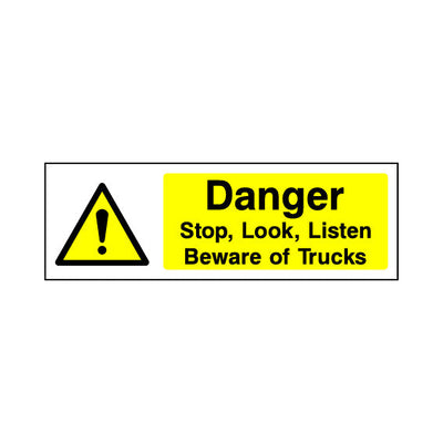Danger - Stop, Look, Listen - Beware Of Trucks - Landscape Sign GW006 GW LN3