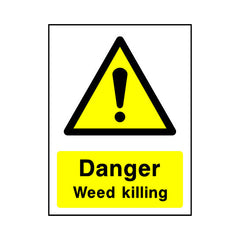 Danger - Weed Killing - Portrait Sign - PT1 CA041 CA