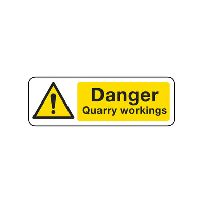 Danger Quarry Workings Sign