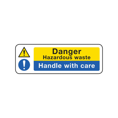 Danger Hazardous Waster - Handle With Care Sign