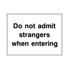 Do Not Admit Strangers When Entering - Landscape Sign S105 SE LN1