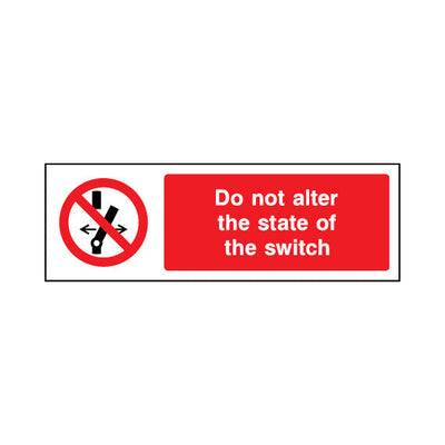 Do Not Alter The State Of The Switch - Landscape Sign MP022 MP LN3