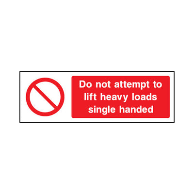 Do Not Attempt To Lift Heavy Loads Single Handed - Landscape Sign GP045 GP LN3