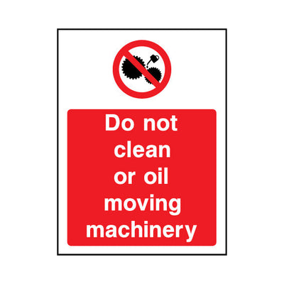 Do Not Clean Or Oil Moving Machinery - Portrait Sign MP039 MP PT1