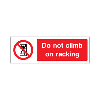 Do Not Climb On Racking - Landscape Sign - LN3 AR009 AR