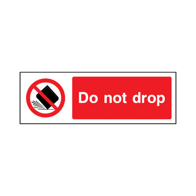 Do Not Drop - Landscape Sign GP046 GP LN3