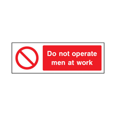 Do Not Operate - Men At Work - Landscape Sign MP019 MP LN3
