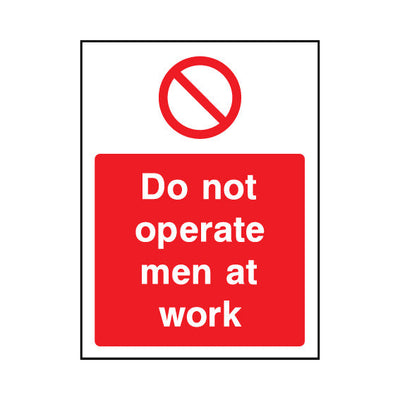 Do Not Operate - Men At Work - Portrait Sign MP043 MP PT1