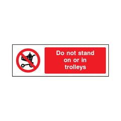 Do Not Stand On Or In Trolleys - Landscape Sign GP043 GP LN3