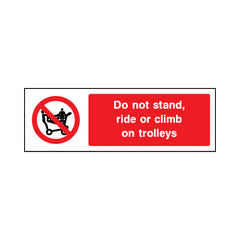 Do Not Stand, Ride Or Climb On Trolleys - Landscape Sign GP040 GP LN3